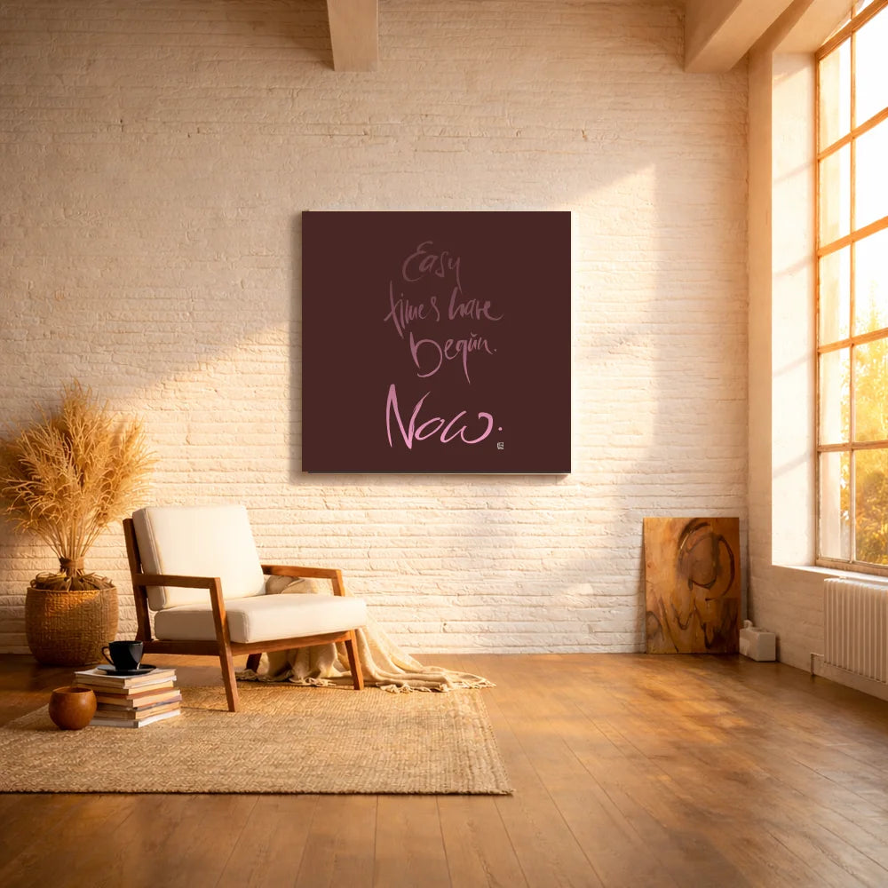 Handgemachte Leinwand „Easy times have begun. Now.“ – Originaldruck und Fingerzeige Karte, Sign by Jwala®, inspirierende Wanddekoration, limitiertes Kunstwerk