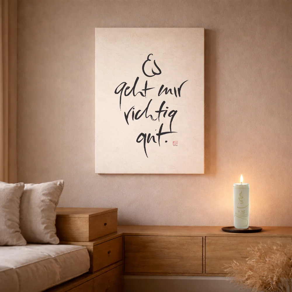Exklusive Leinwand „Es geht mir richtig gut“ – Originaldruck von Sign by Jwala®, handgefertigte Wandkunst aus Tirol, Limited Edition