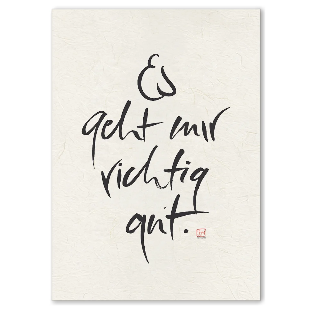 Premium Wandbild „Es geht mir richtig gut“ – Sign by Jwala® Originaldruck, hochwertige Leinwand, spirituelle Kunst, Unikat aus Tirol