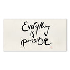 Premium Wandbild „Everything is possible.“ – Sign by Jwala® Originaldruck, hochwertige Leinwand, spirituelle Kunst, Unikat aus Tirol, exklusives Wohnaccessoire für Motivation