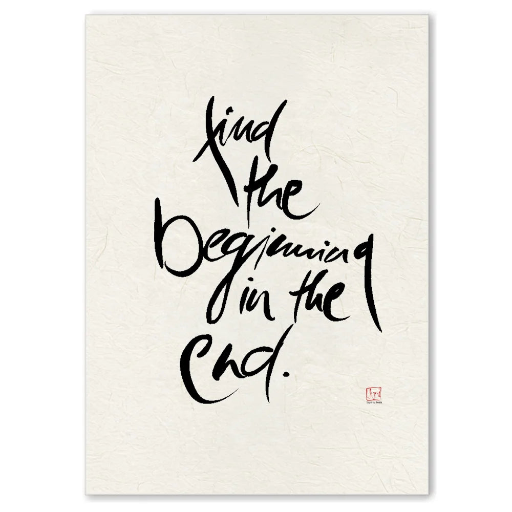 Exklusive Leinwand „Find the beginning in the end.“ – Originaldruck von Sign by Jwala®, handgefertigte Wandkunst aus Tirol, Limited Edition, einzigartiges Kunstwerk für Inspiration und Neubeginn