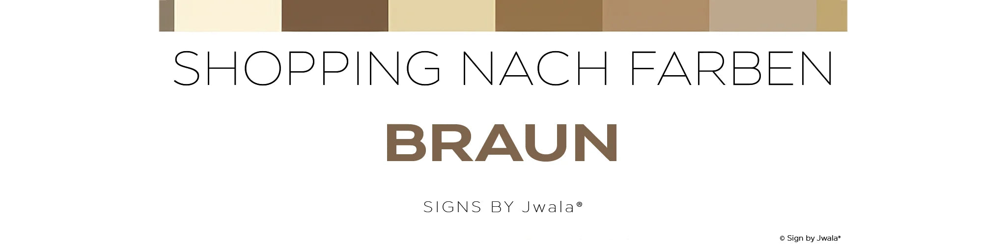Shopping nach Farbe BRAUN