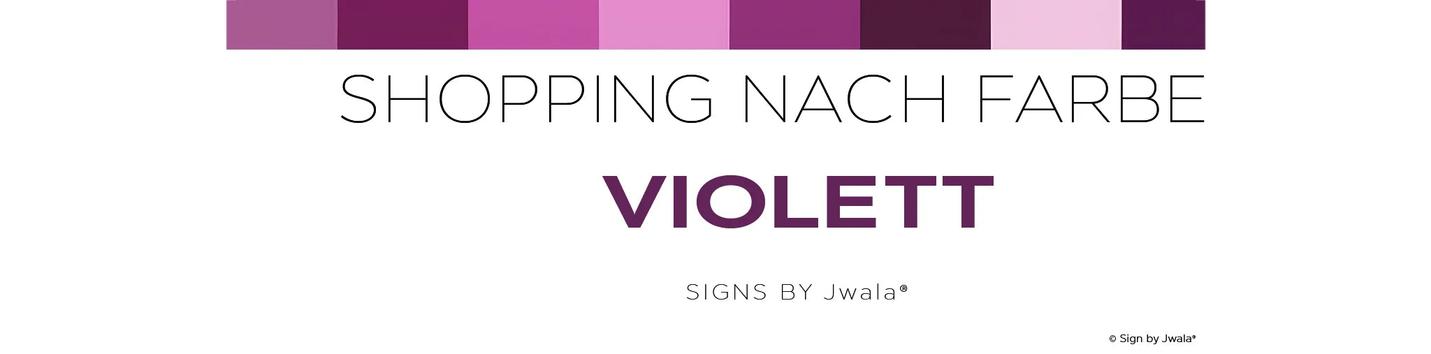 Shopping nach Farbe VIOLETT