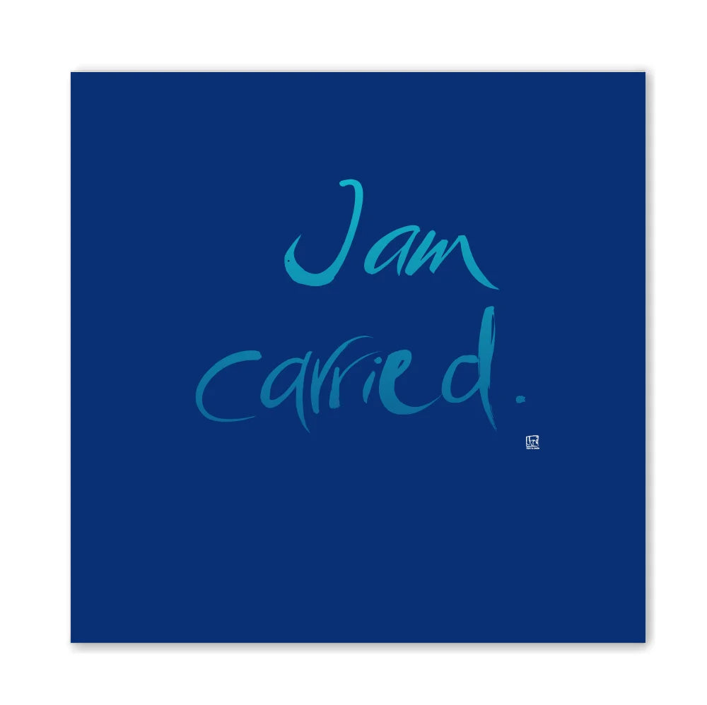 I am carried Wandbild – Limitierte englische Leinwand mit positiver Energie online kaufen | SignShop Tirol
