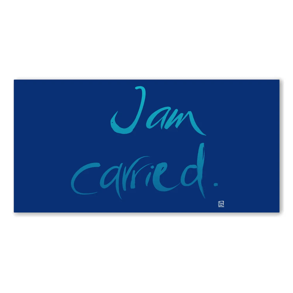 Leinwand I am carried – Englisches Wandbild mit spiritueller Bedeutung für Paare | SignShop Tirol