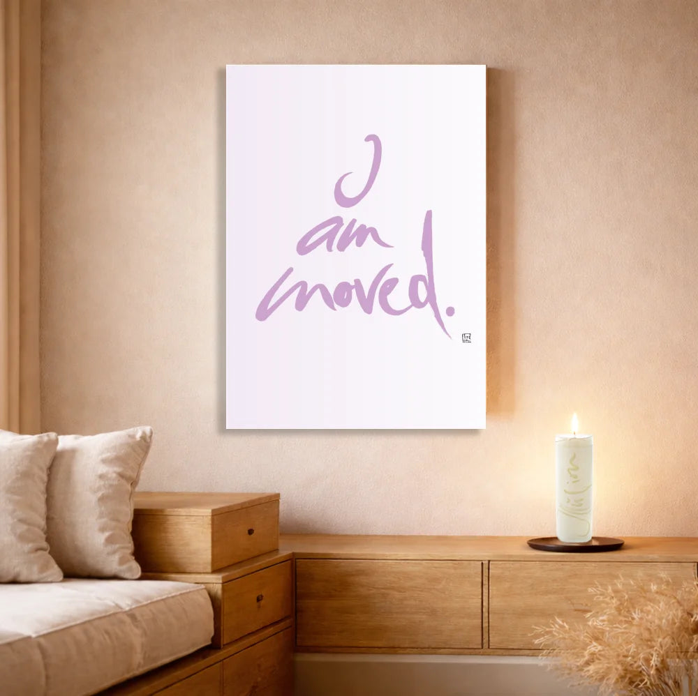 Exklusive Leinwand „I am moved“ – englisches Wandbild, Originaldruck von Sign by Jwala®, handgefertigte Wandkunst, Limited Edition, einzigartiges Motivationsbild für Fokus und Tatendrang