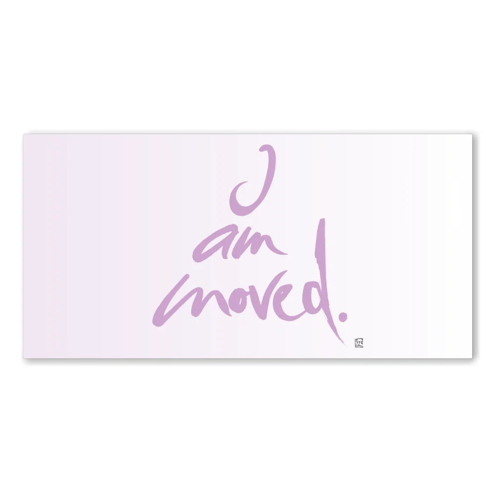 Inspirierendes englisches Wandbild „I am moved“ – Sign by Jwala® Original, Limited Edition, hochwertige Kunst, Motivation für Fokus, Energie und persönlichen Antrieb
