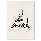 Exklusive Leinwand „I am moved.“ – Originaldruck von Sign by Jwala®, handgefertigte Wandkunst aus Tirol, Limited Edition, einzigartiges Kunstwerk für emotionale Inspiration