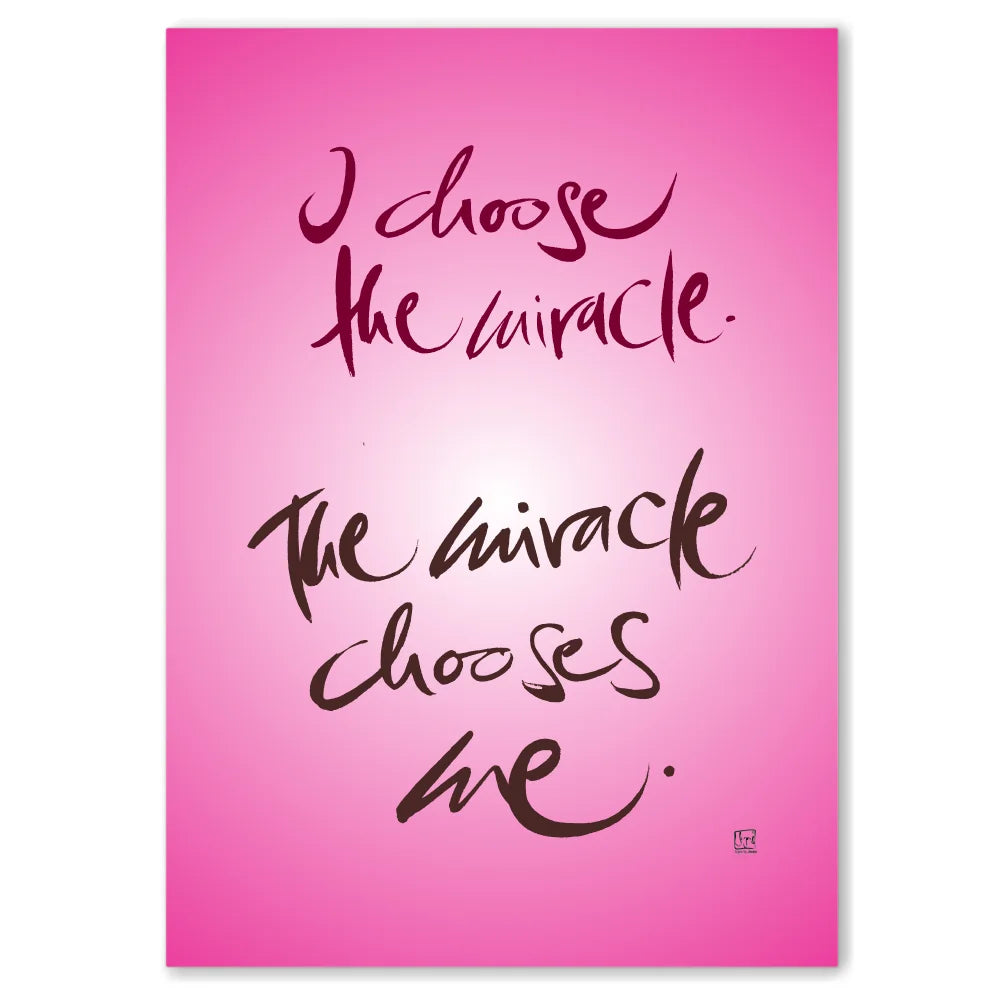 I choose the miracle. The miracle chooses me Leinwandbild – Hochwertige englische Wanddeko, spirituelle Kunst online kaufen | SignShop Tirol