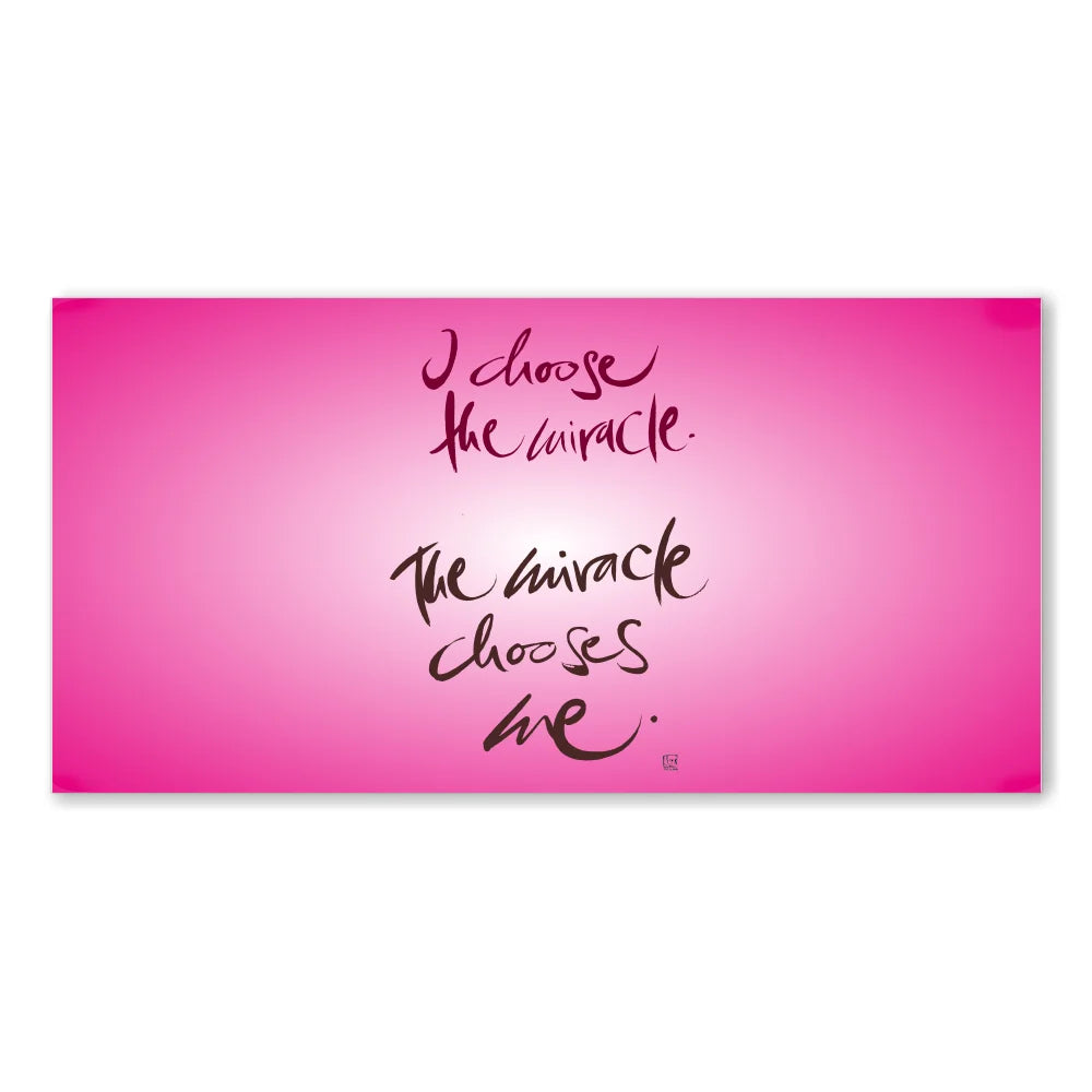 I choose the miracle. The miracle chooses me Wandbild – Limitierte englische Leinwand mit positiver Energie online kaufen | SignShop Tirol