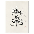 Exklusive Leinwand „I follow the signs.“ – Originaldruck von Sign by Jwala®, handgefertigte Wandkunst aus Tirol, Limited Edition, einzigartiges Kunstwerk für Inspiration und Lebensweg