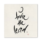 Premium Wandbild „I take the lead.“ – Sign by Jwala® Originaldruck, hochwertige Leinwand, spirituelle Kunst, Unikat aus Tirol, exklusives Wohnaccessoire für Motivation