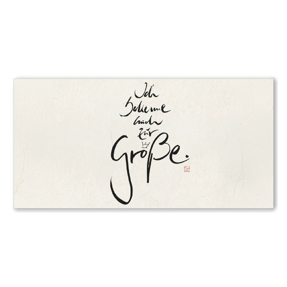 Inspirierendes Leinwandbild „Ich bekenne mich zur Größe.“ – Sign by Jwala® Original, Limited Edition, hochwertige Kunst aus Tirol, Motivation für persönliche Entfaltung