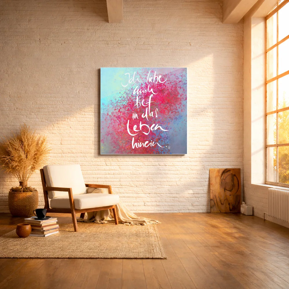 Handgemachtes Leinwandbild „Ich liebe mich tief in das Leben hinein“ mit WIR Karte – Originaldruck, Sign by Jwala®, inspirierende Wanddekoration, limitiertes Kunstwerk, wertvolles Geschenk für Achtsamkeit und Verbundenheit
