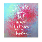 Luxus Leinwanddruck „Ich liebe mich tief in das Leben hinein“ für Paare – Sign by Jwala®, exklusive Deko mit WIR Karte, liebevoll gefertigt, Einzelstück, Premium-Kunst für emotionale Tiefe und Harmonie