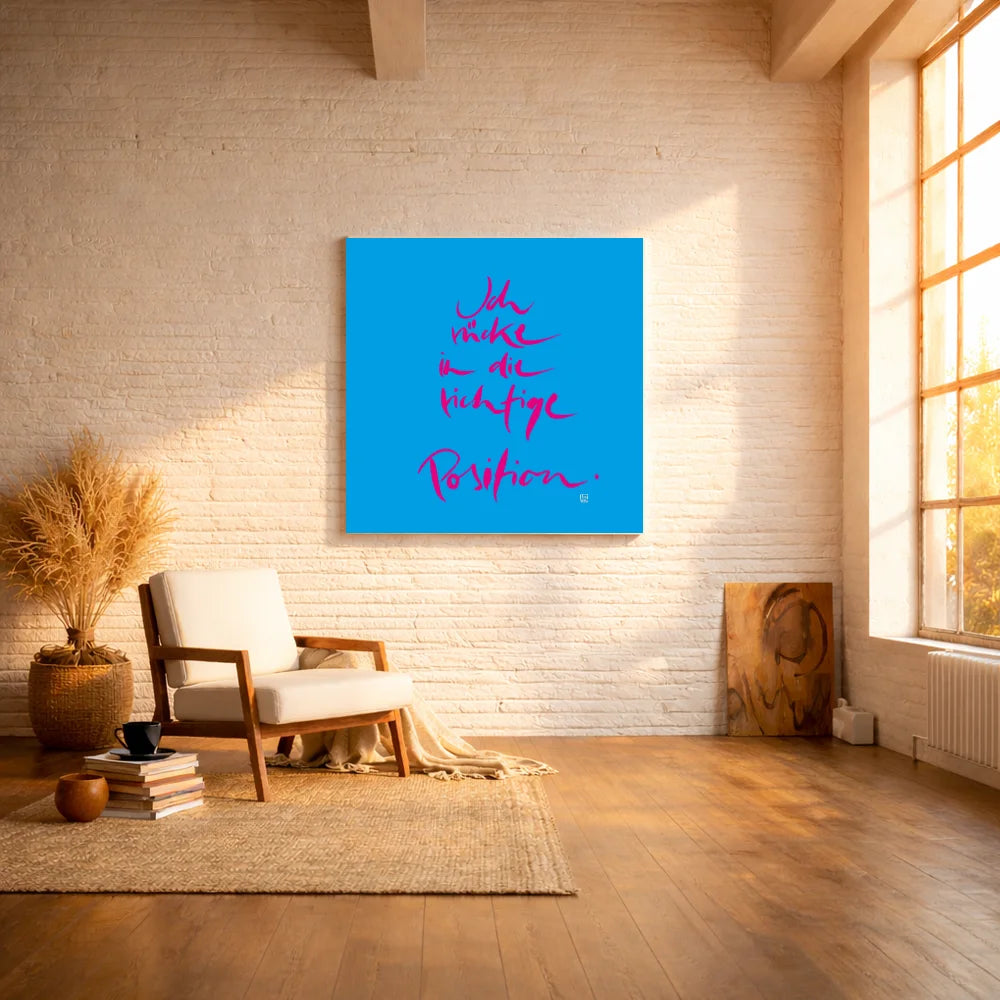 Handgemachte Leinwand „Ich rücke in die richtige Position.“ – Originaldruck und Fingerzeige Karte, Sign by Jwala®, inspirierende Wanddekoration, limitiertes Kunstwerk
