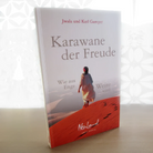 Exklusives Buch „Karawane der Freude“ von Jwala und Karl Gamper – inspirierende Lektüre, Originalausgabe, Limited Edition, spirituelles Geschenk für persönliche Entwicklung und Lebensfreude