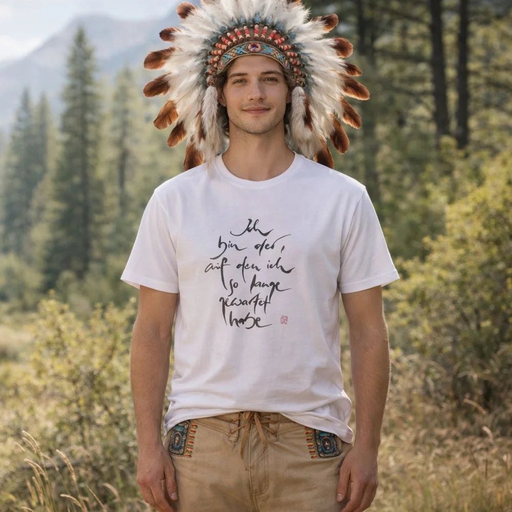 T-Shirt mit inspirierendem Spruch online kaufen – „Ich bin der, auf den ich so lange gewartet habe“, hochwertige Qualität, sicher im SignShop Tirol bestellen