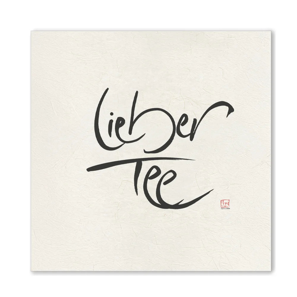 Premium Wandbild „Lieber Tee“ – Sign by Jwala® Originaldruck, hochwertige Leinwand, spirituelle Kunst, Unikat aus Tirol, exklusives Wohnaccessoire