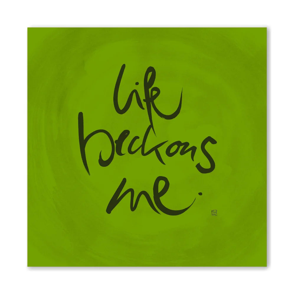 Life beckons me Wandbild – Limitierte englische Leinwand mit positiver Energie online kaufen | SignShop Tirol