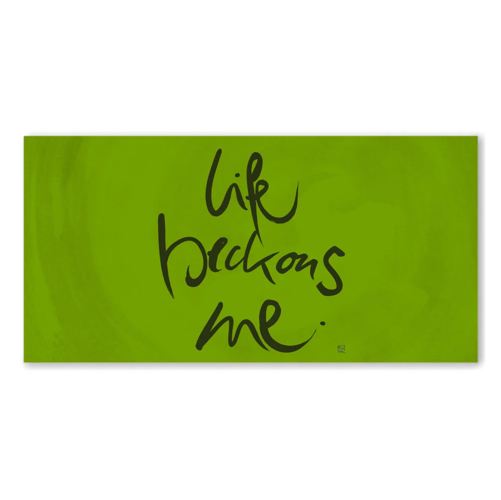 Englische Leinwand Life beckons me – Premium Wanddeko mit positiver Message bestellen | SignShop Tirol