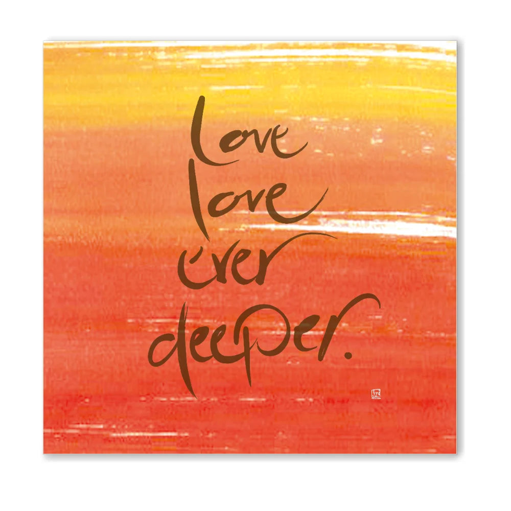 Love love ever deeper Wandbild – Limitierte englische Leinwand mit positiver Energie online kaufen | SignShop Tirol