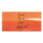 Englische Leinwand Love love ever deeper – Premium Wanddeko mit positiver Message bestellen | SignShop Tirol