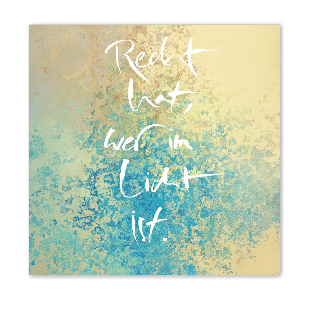 Premium Wandbild „Recht hat, wer im Licht ist“ für ein Neues WIR – Sign by Jwala® Originaldruck, hochwertige Leinwand mit WIR Karte, spirituelle Kunst, Unikat, exklusives Wohnaccessoire für Wahrheit und Harmonie