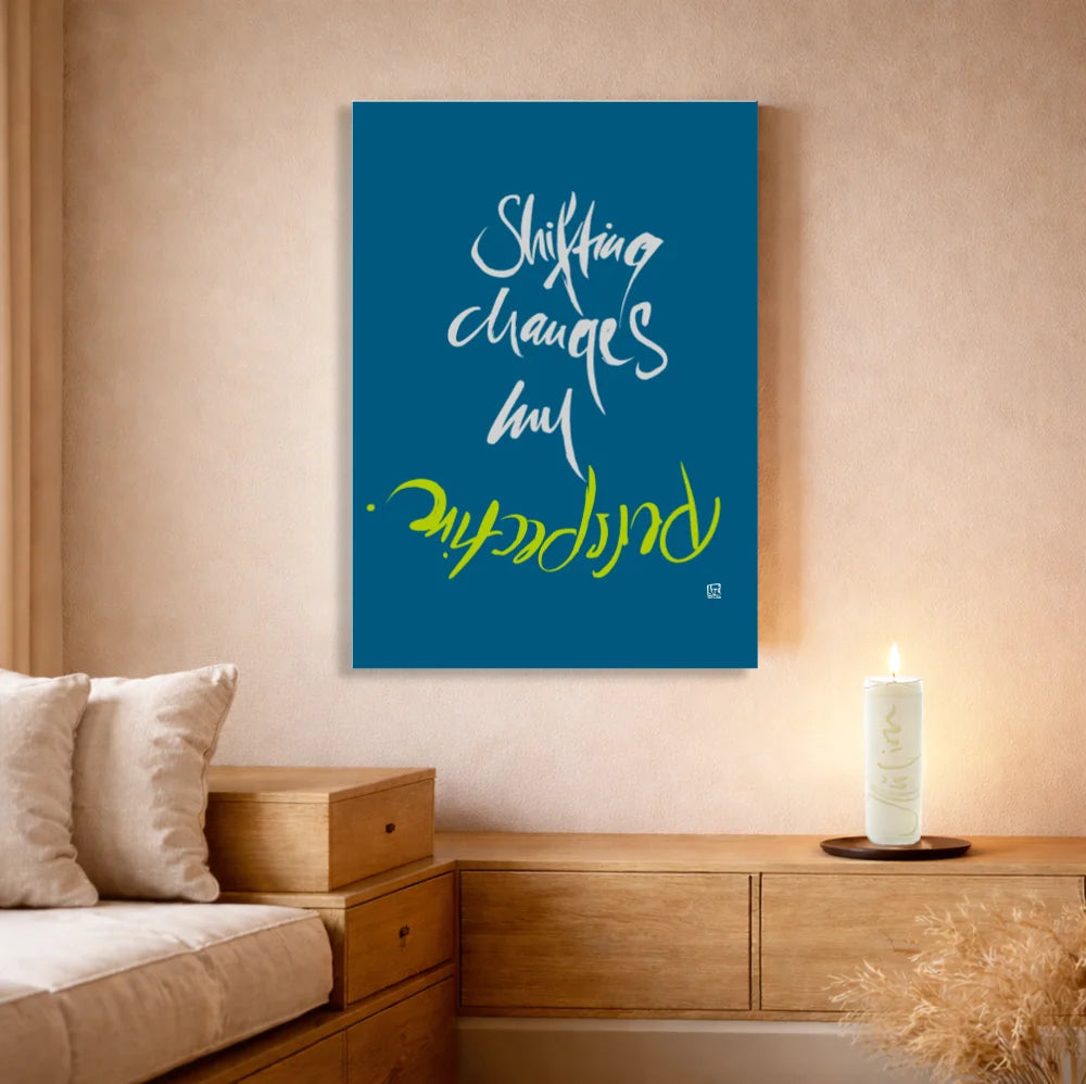 Shifting changes my perspective Leinwand – Exklusive englische Wandbilder mit inspirierender Botschaft online kaufen | SignShop Tirol
