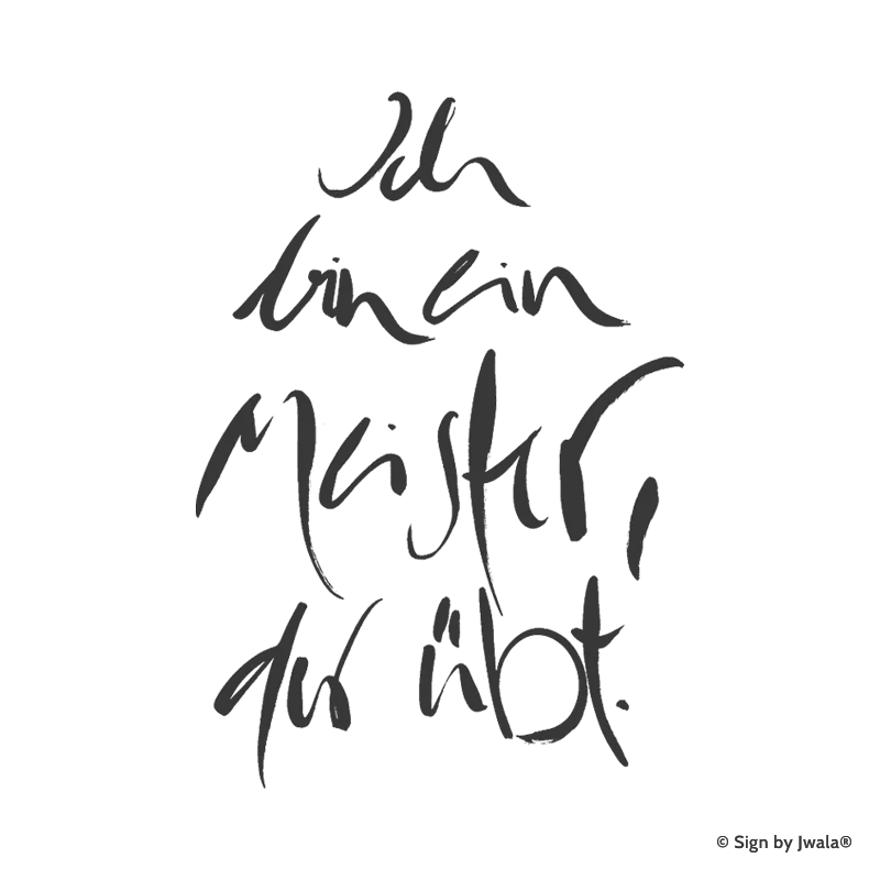 Die Botschaft „Ich bin ein Meister der übt“ wird auf Kissen, veganen Kerzen, Grußkarten, Impulskarten, Wanddeko, Taschen, Sitzkissen, Malas mit Halbedelsteinen und Riedel Gläsern aus dem Onlineshop SignShop Tirol angebracht und entfaltet dort ihre spirituelle Wirkung. Mit SignShop Tirol Logo und Copyright von Jwala®.