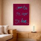 Leinwand Simply be. Be closer. Be here – Englisches Wandbild mit spiritueller Bedeutung für Paare | SignShop Tirol