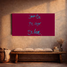 Simply be. Be closer. Be here Leinwand – Exklusive englische Wandbilder mit inspirierender Botschaft online kaufen | SignShop Tirol