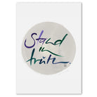 Stand in truth Wandbild – Limitierte englische Leinwand mit positiver Energie online kaufen | SignShop Tirol