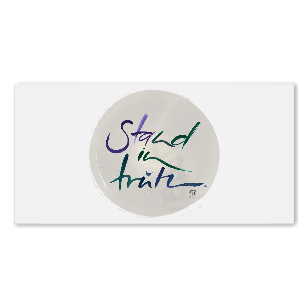 Englische Leinwand Stand in truth – Premium Wanddeko mit positiver Message bestellen | SignShop Tirol