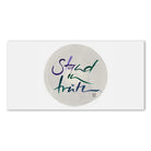 Englische Leinwand Stand in truth – Premium Wanddeko mit positiver Message bestellen | SignShop Tirol