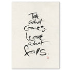 Exklusive Leinwand „Take what comes. Leave what falls.“ – Originaldruck von Sign by Jwala®, handgefertigte Wandkunst aus Tirol, Limited Edition, einzigartiges Kunstwerk für Gelassenheit und Inspiration