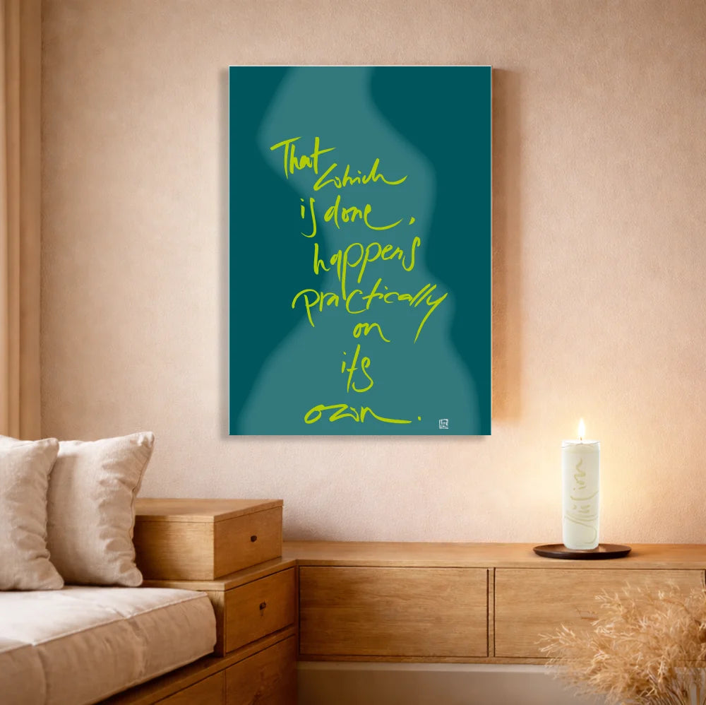 Spirituelle Wandbilder Englisch – Hochwertige Leinwand That which is done, happens practically on its own für moderne Wohnräume | SignShop Tirol