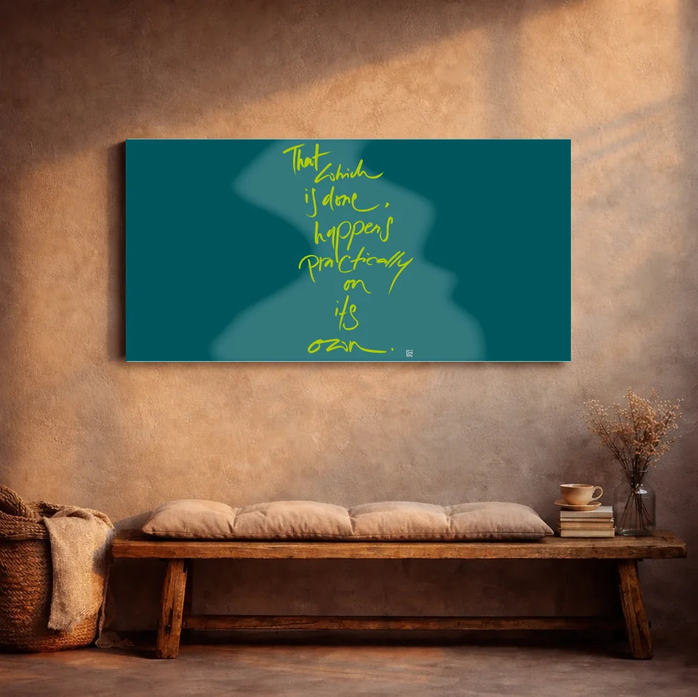 That which is done, happens practically on its own Leinwand – Exklusive englische Wandbilder mit inspirierender Botschaft online kaufen | SignShop Tirol