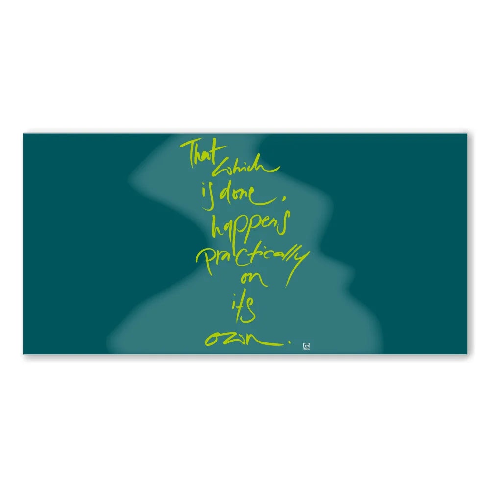 Englische Leinwand That which is done, happens practically on its own – Premium Wanddeko mit positiver Message bestellen | SignShop Tirol