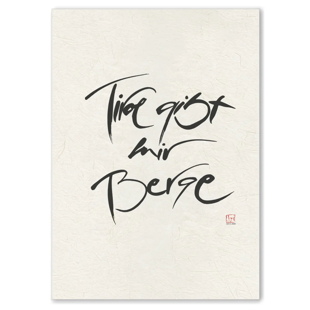 Inspirierendes Leinwandbild „Tirol gibt mir Berge“ – Sign by Jwala® Original, Limited Edition, hochwertige Kunst aus Tirol, Motivation für Naturliebhaber*innen und Inspiration