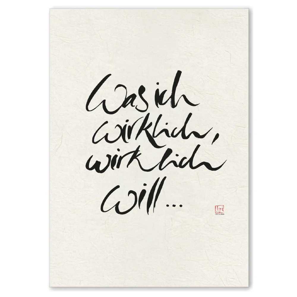 Luxus Leinwanddruck „Was ich wirklich, wirklich will…“ – Sign by Jwala®, exklusive Deko, liebevoll gefertigt, Einzelstück aus Tirol, Premium-Kunst für Selbstverwirklichung