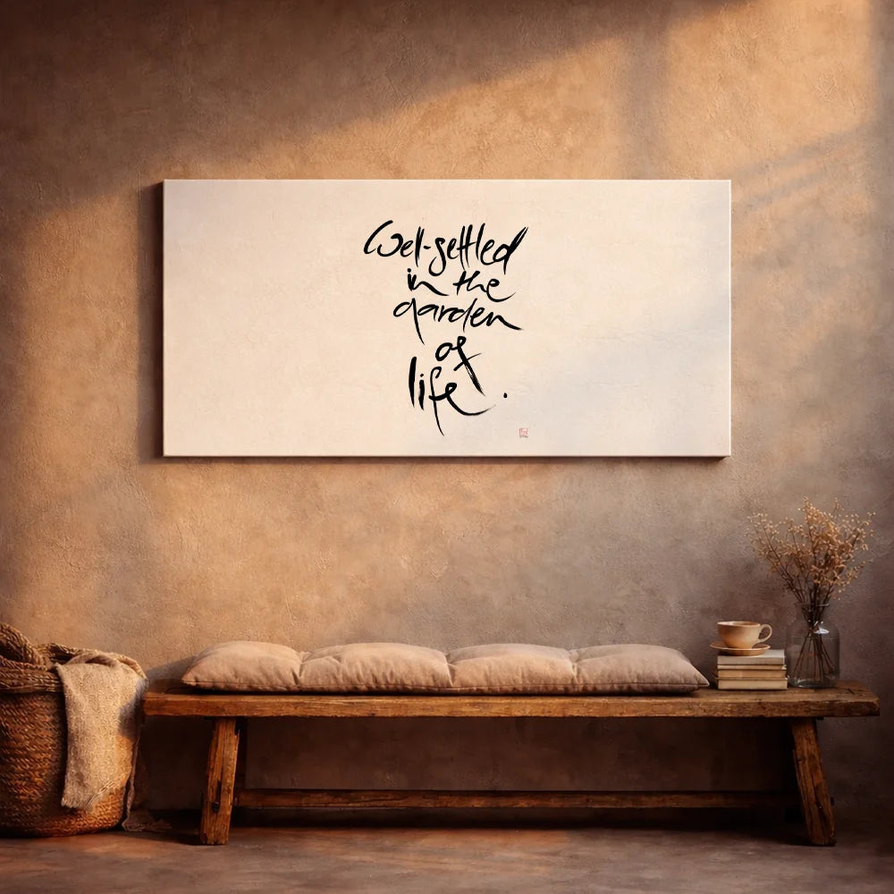 Originaldruck Leinwand „Well-settled in the garden of life.“ – SignShop.Tirol, einzigartige Wandkunst, handgemacht, wertvolles Geschenk für Zufriedenheit und Glück