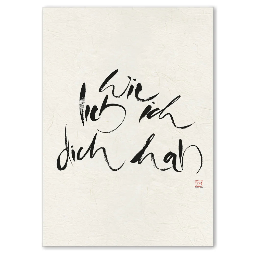 Luxus Leinwanddruck „Wie lieb ich dich hab“ – Sign by Jwala®, exklusive Deko, liebevoll gefertigt, Einzelstück aus Tirol, Premium-Kunst für emotionale Verbundenheit